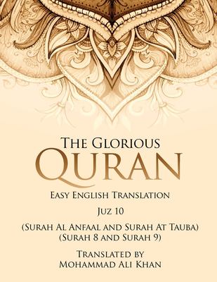 The Glorious Quran : Easy English Translation Juzz 10