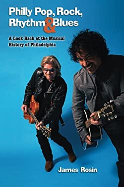 Philly Pop, Rock, Rhythm and Blues (Revised Edition)