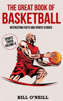 The Great Book of Basketball : Interesting Facts and Sports Stories