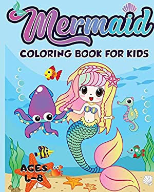 Mermaid Coloring Book for Kids Ages 4-8 : 40 Unique and Beautiful Mermaid Coloring Pages (Children's Books Gift Ideas)