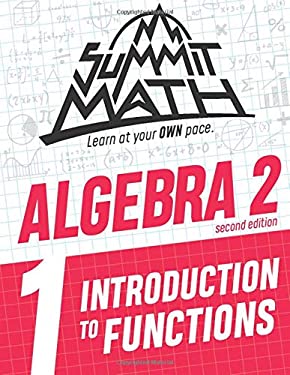 Summit Math Algebra 2 Book 1 : Introduction to Functions