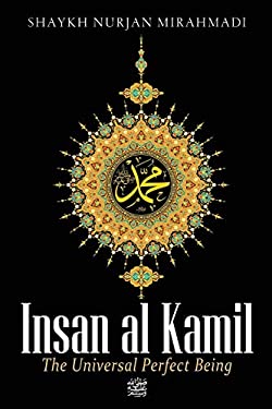Insan al Kamil - The Universal Perfect Being ?