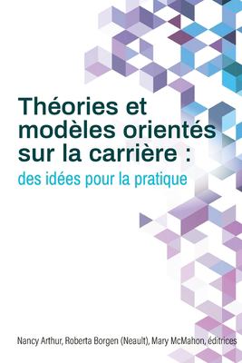 Théories et Modèles Orientés Sur la Carrière : Des Idées Pour la Pratique