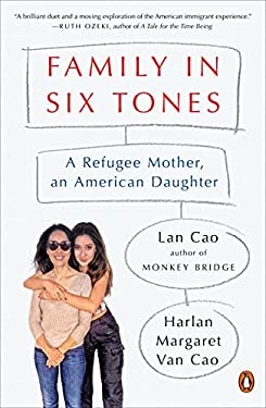 Family in Six Tones : A Refugee Mother, an American Daughter