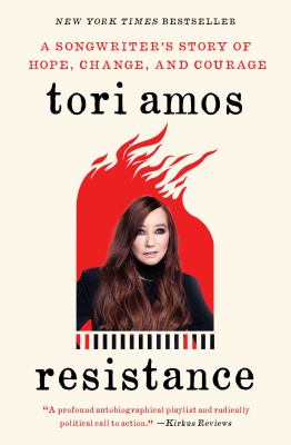 Resistance : A Songwriter's Story of Hope, Change, and Courage