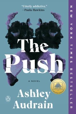 The Push: a GMA Book Club Pick : A Novel