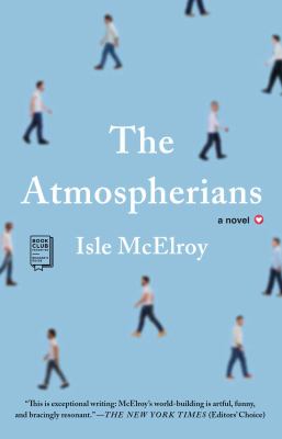 The Atmospherians : A Novel