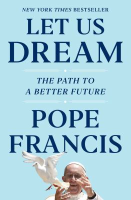 Let Us Dream : The Path to a Better Future