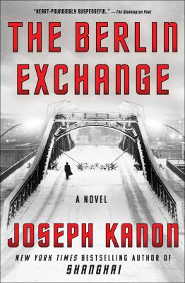 The Berlin Exchange : A Novel