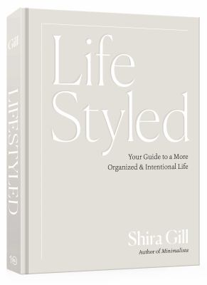 LifeStyled : Your Guide to a More Organized and Intentional Life