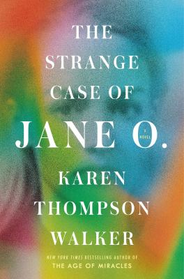 The Strange Case of Jane O. : A Novel