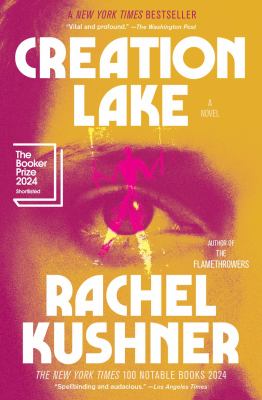 Creation Lake : A Novel
