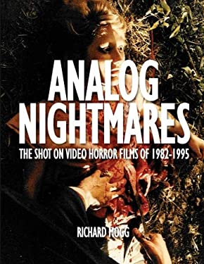 Analog Nightmares : The Shot on Video Horror Films Of 1982-1995