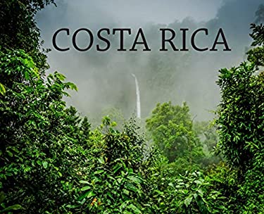 Costa Rica : Travel Book on Costa Rica