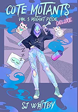 Cute Mutants Deluxe : Vol 1 Mutant Pride