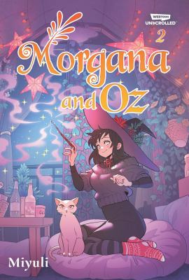 Morgana and Oz, Vol. 2 : A WEBTOON Unscrolled Graphic Novel