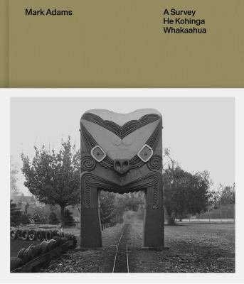 Mark Adams : A Survey -- He Kohinga Whakaahu