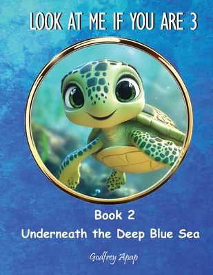 Look at Me If You Are 3 : Book 2 - Underneath the Deep Blue Sea
