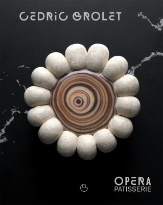 Opera Patisserie : Essential Recipes for French Pastry