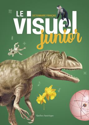 Le Visuel Junior : Dictionnaire Français