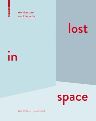 Lost in Space : Architecture and Dementia