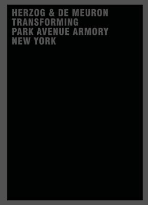 Herzog and de Meuron Transforming Park Avenue Armory New York