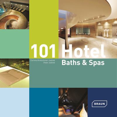 101 Hotel Baths and Spas