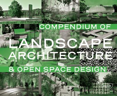 Compendium of Landscape Architecture : & Open Space Design