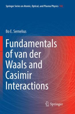 Fundamentals of Van der Waals and Casimir Interactions