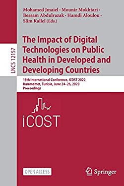 The Impact of Digital Technologies on Public Health in Developed and Developing Countries : 18th International Conference, ICOST 2020, Hammamet, Tunis