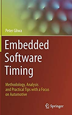 Embedded Software Timing : Methodology, Analysis and Practical Tips with a Focus on Automotive