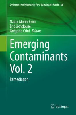 Emerging Contaminants Vol. 2 : Remediation