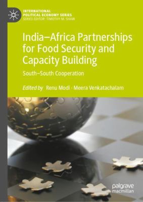 India-Africa Partnerships for Food Security and Capacity Building : South-South Cooperation