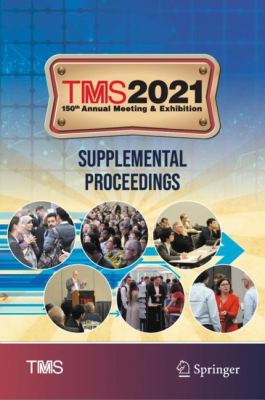 TMS 2021 150th Annual Meeting and Exhibition Supplemental Proceedings