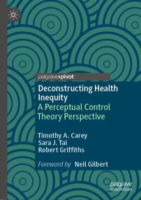 Deconstructing Health Inequity : A Perceptual Control Theory Perspective