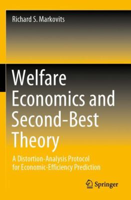 Welfare Economics and Second-Best Theory : A Distortion-Analysis Protocol for Economic-Efficiency Prediction