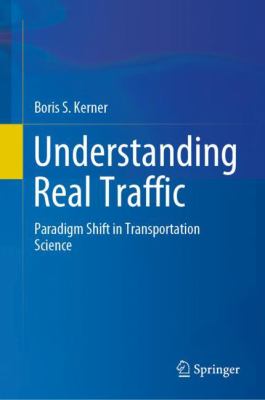 Understanding Real Traffic : Paradigm Shift in Transportation Science