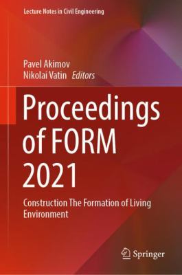Proceedings of FORM 2021 : Construction the Formation of Living Environment