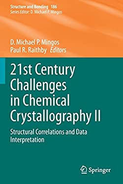 21st Century Challenges in Chemical Crystallography II : Structural Correlations and Data Interpretation