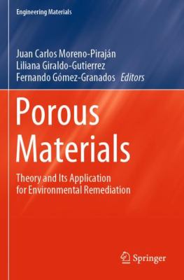 Porous Materials : Theory and Its Application for Environmental Remediation
