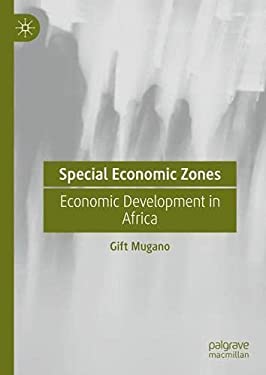 Special Economic Zones : Economic Development in Africa