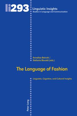 The Language of Fashion : Linguistic, Cognitive, and Cultural Insights