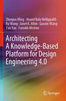 Architecting a Knowledge-Based Platform for Design Engineering 4. 0