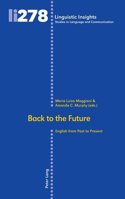 Back to the Future : English from Past to Present