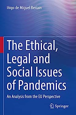 The Ethical, Legal and Social Issues of Pandemics : An Analysis from the EU Perspective