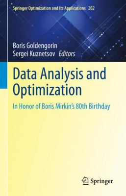 Data Analysis and Optimization : In Honor of Boris Mirkin's 80th Birthday