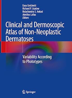 Clinical and Dermoscopic Atlas of Non-Neoplastic Dermatoses : Variability According to Phototypes