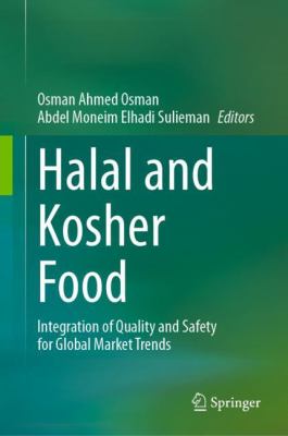 Halal and Kosher Food : Integration of Quality and Safety for Global Market Trends