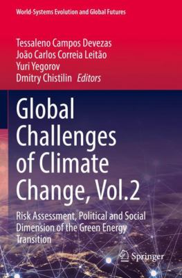 Global Challenges of Climate Change, Vol. 2 : Risk Assessment, Political and Social Dimension of the Green Energy Transition