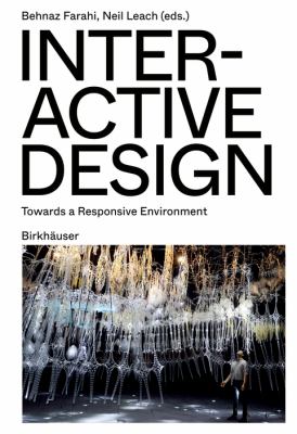 Interactive Design : Towards a Responsive Environment